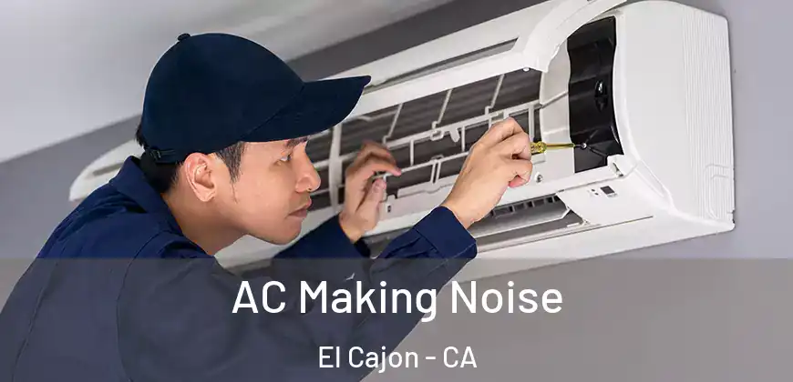 AC Making Noise El Cajon - CA