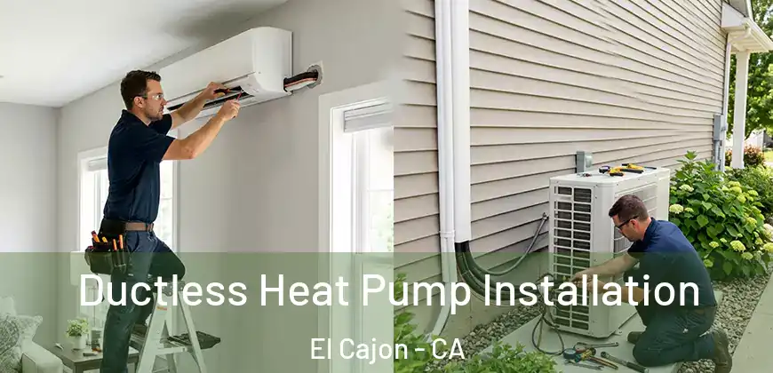  Ductless Heat Pump Installation El Cajon - CA