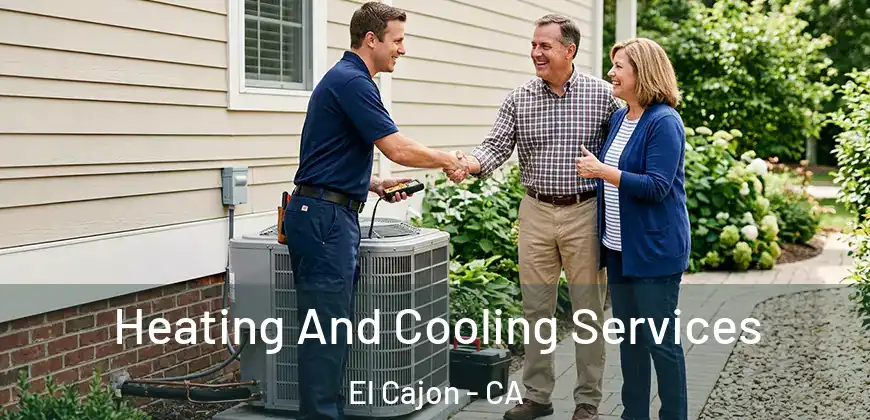 Heating And Cooling Services El Cajon - CA